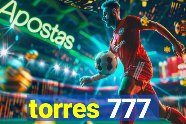 torres 777